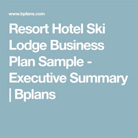 Resort Hotel Ski Lodge Business Plan